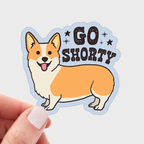 Go Shorty Sticker - dog, corgi, pet store, pet shop, animal