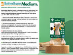 BetterBone MEDIUM -Durable, All-Natural No Nylon Sustainable